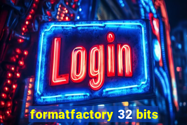 formatfactory 32 bits