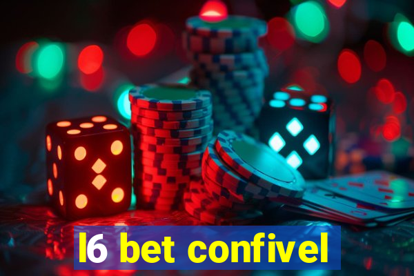 l6 bet confivel