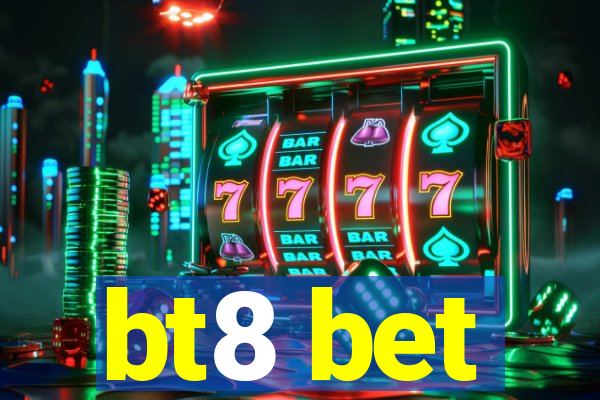 bt8 bet