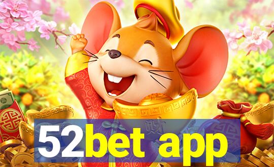52bet app