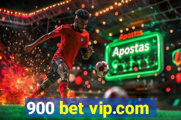 900 bet vip.com