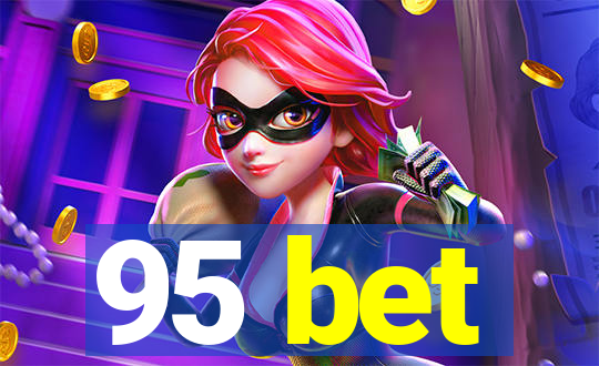 95 bet