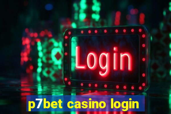 p7bet casino login