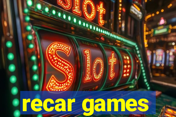 recar games