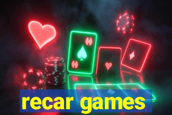 recar games
