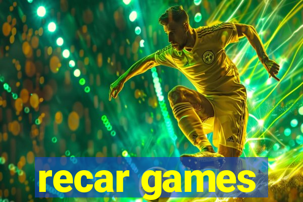 recar games