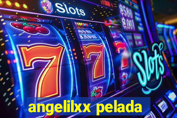 angelilxx pelada