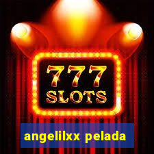 angelilxx pelada