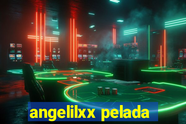 angelilxx pelada