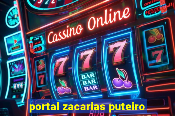 portal zacarias puteiro