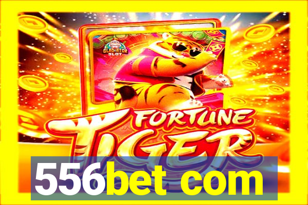 556bet com