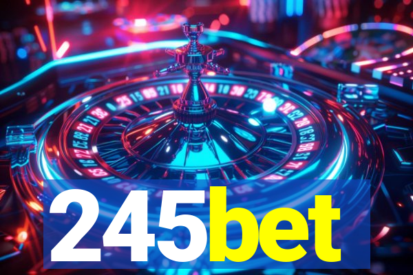 245bet