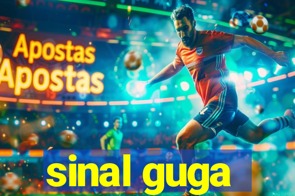 sinal guga