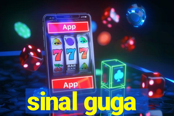 sinal guga