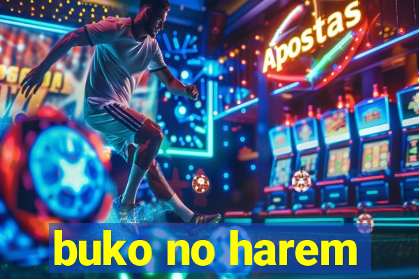 buko no harem