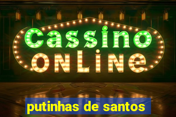 putinhas de santos