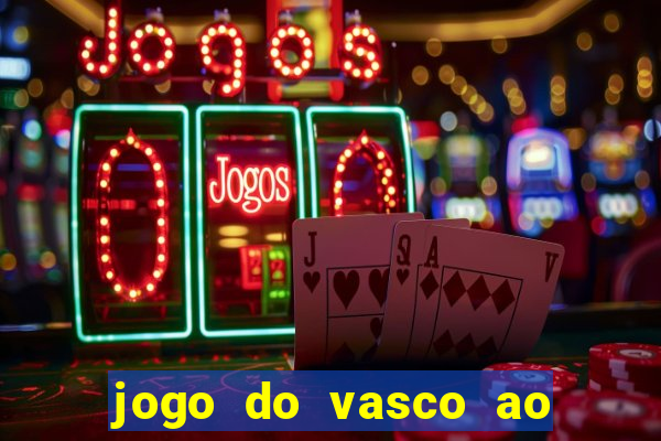 jogo do vasco ao vivo hd