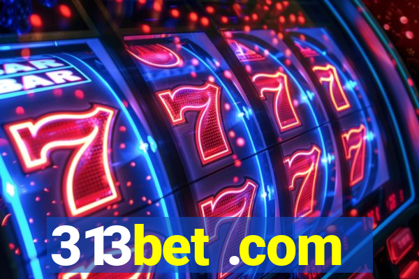 313bet .com