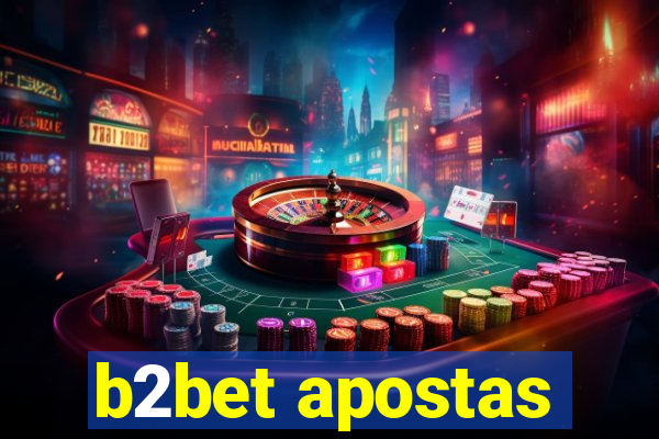 b2bet apostas