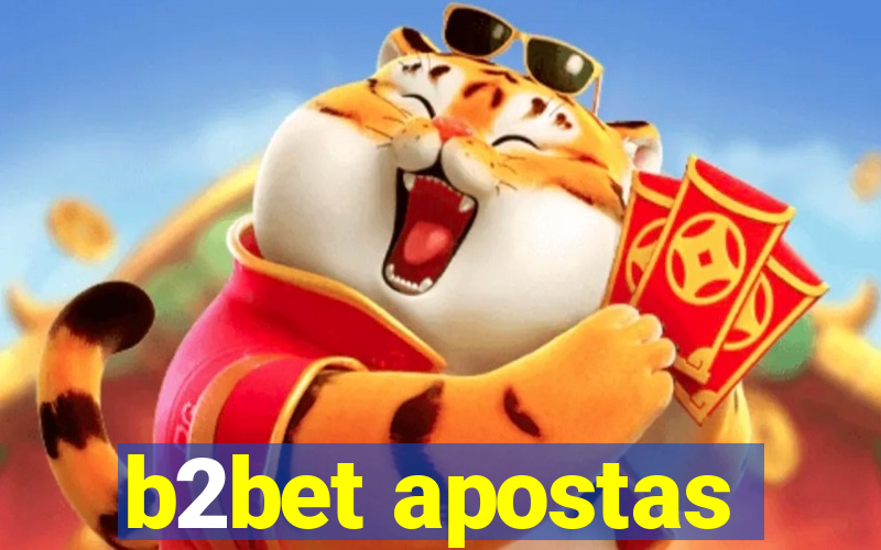 b2bet apostas