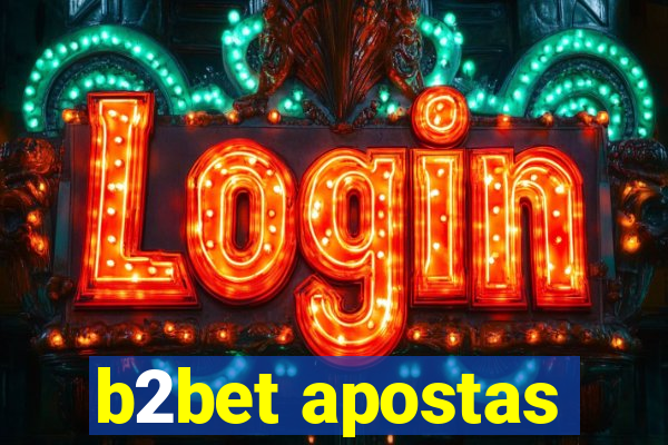 b2bet apostas