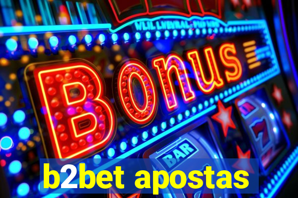 b2bet apostas