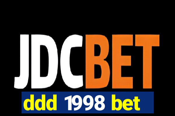 ddd 1998 bet