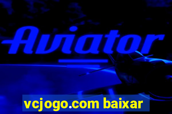 vcjogo.com baixar