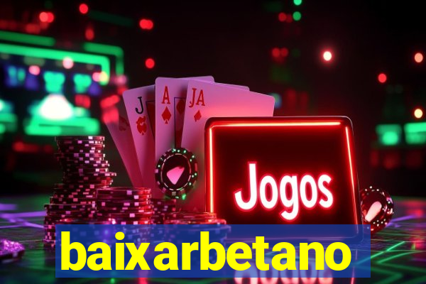 baixarbetano