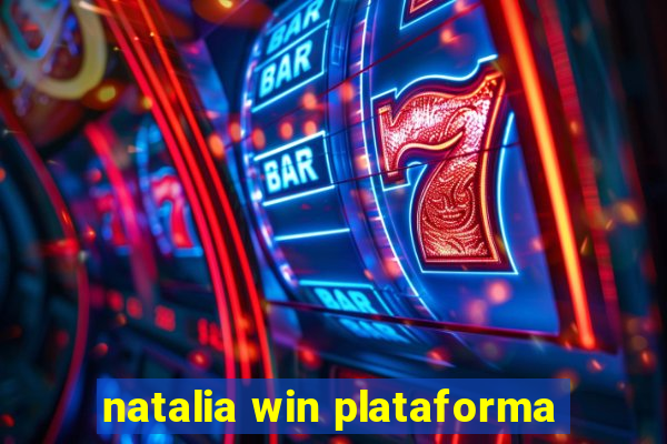 natalia win plataforma