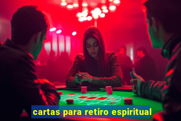 cartas para retiro espiritual