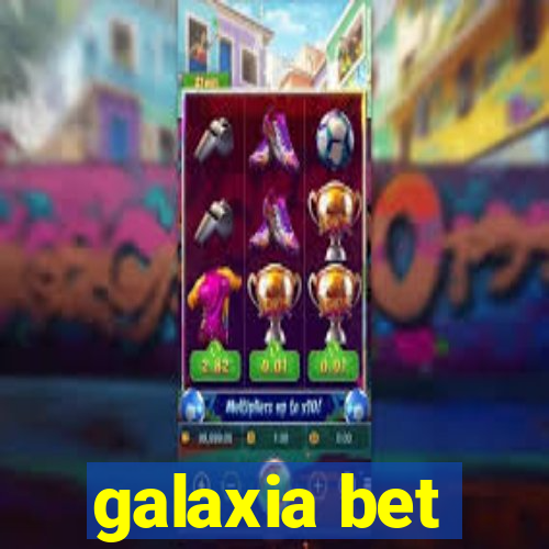 galaxia bet