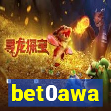 bet0awa