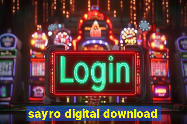 sayro digital download