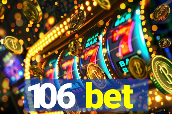 106 bet