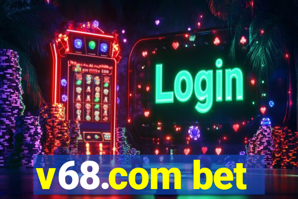 v68.com bet