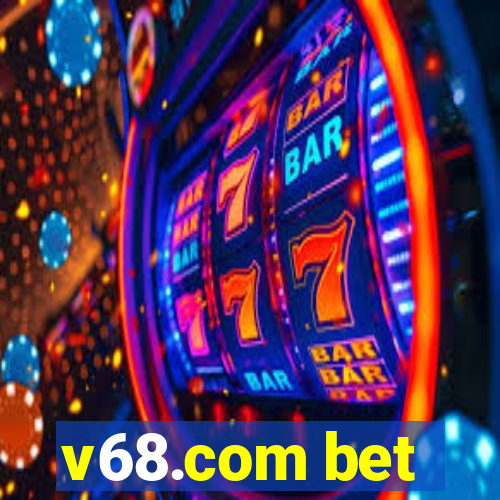 v68.com bet