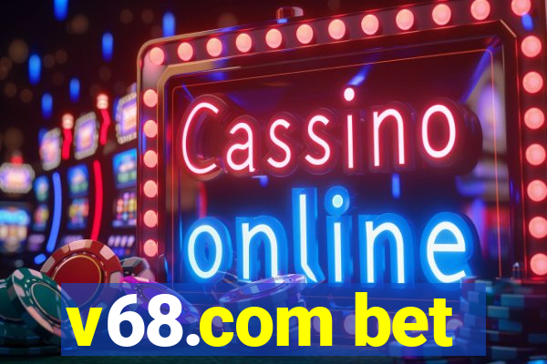 v68.com bet