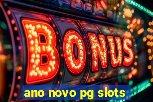ano novo pg slots