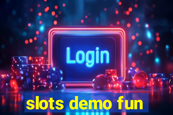 slots demo fun