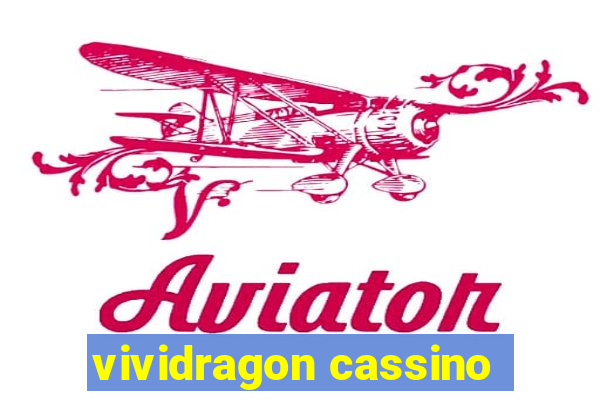 vividragon cassino