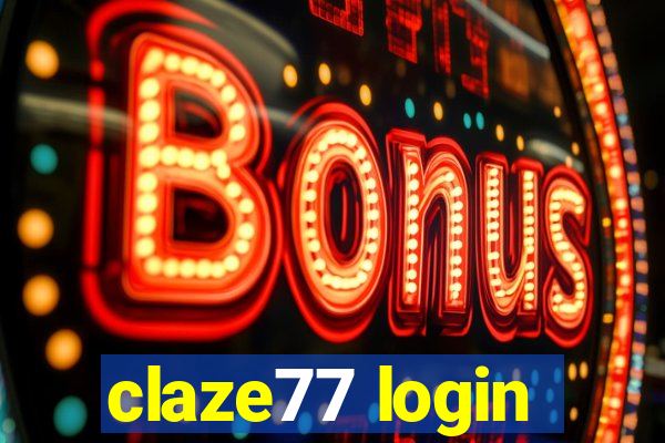 claze77 login