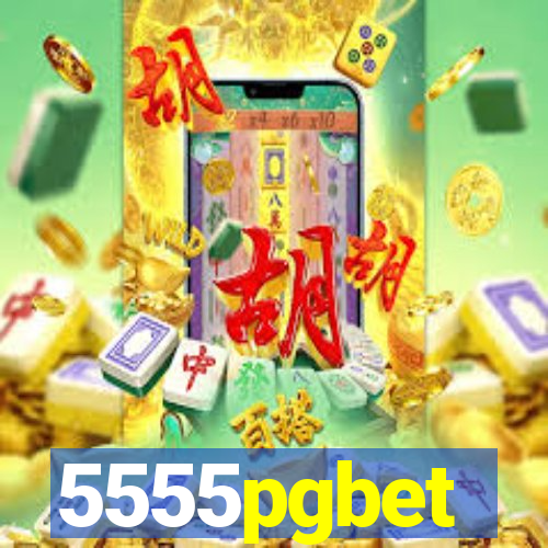 5555pgbet