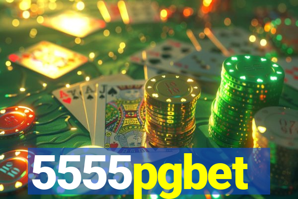 5555pgbet