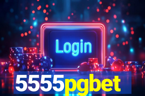 5555pgbet