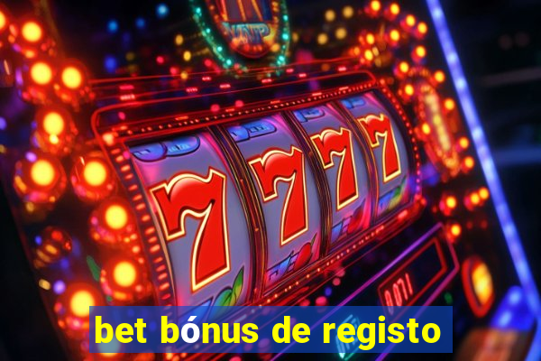 bet bónus de registo