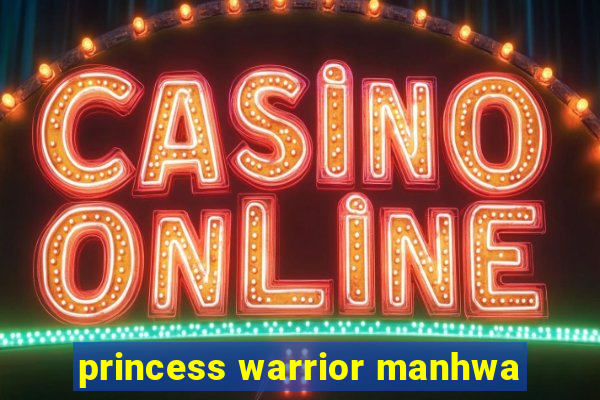 princess warrior manhwa