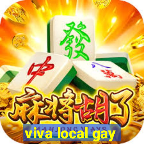 viva local gay