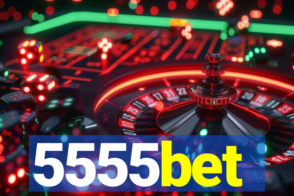 5555bet