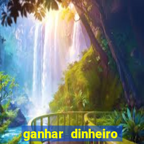 ganhar dinheiro jogando sem precisar depositar